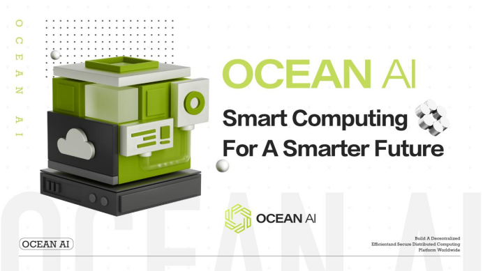 OCEAN AI: Technological Breakthroughs and Development Strategy for Building a Global Decentralized Computing Platform